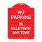 Signmission Designer Series No Parking in Alleyway Anytime, Red & White Aluminum Sign, 18" x 24", RW-1824-23725 A-DES-RW-1824-23725 - alternate 1